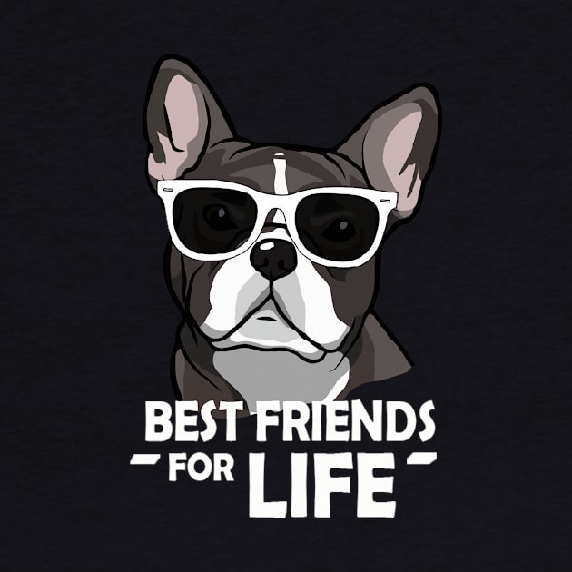 BEST FRIEND FOR LIFE FRENCHIE SHIRT by CathyStore